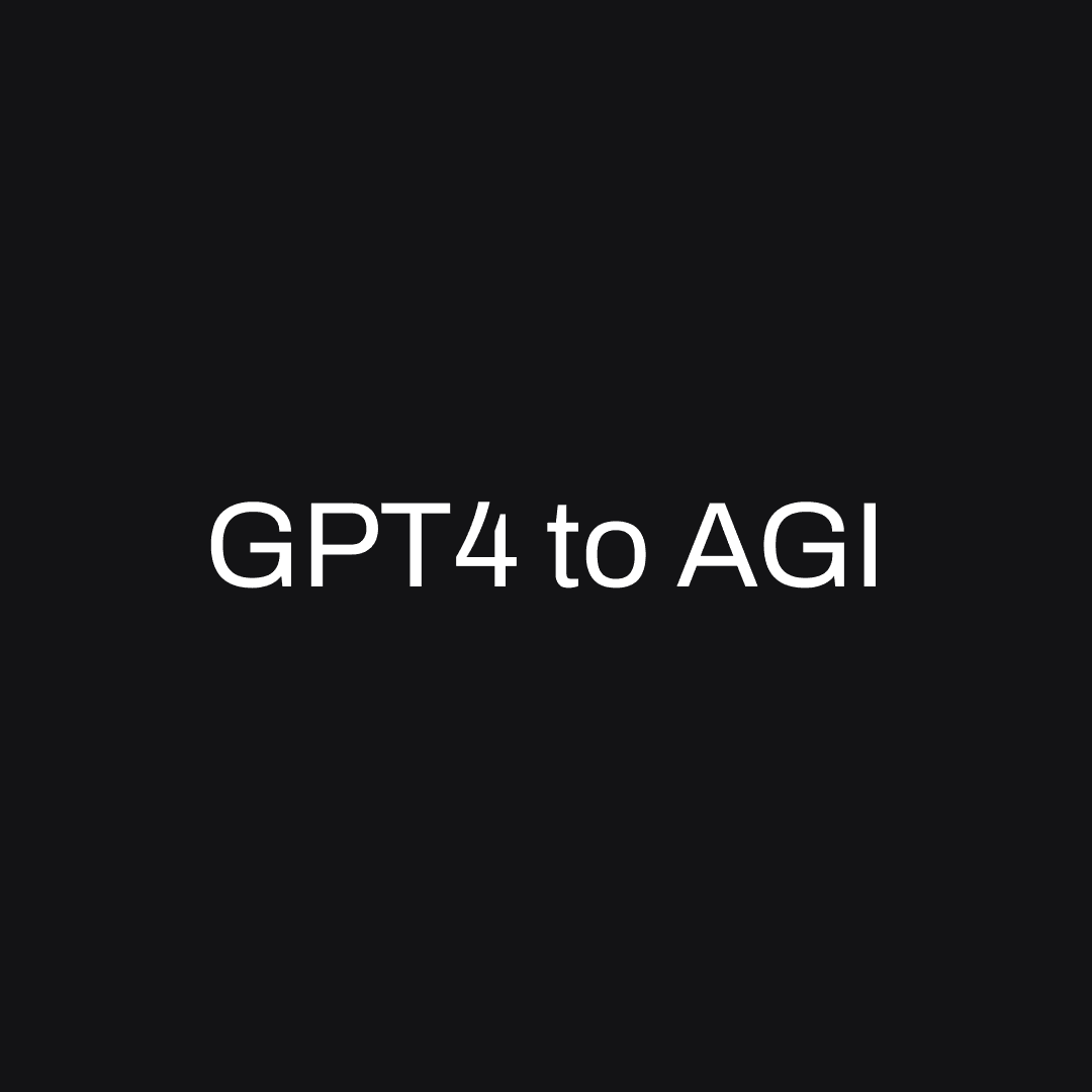 From GPT-4 to AGI