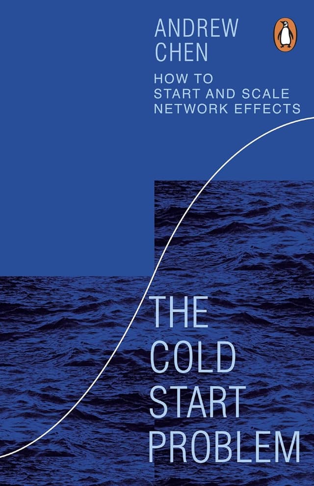 Cover of The Cold Start Problem: How to Start and Scale Network Effects