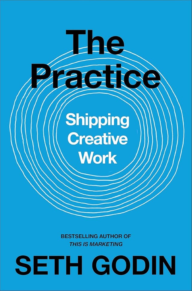 Cover of The Practice: Shipping Creative Work